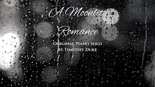 A Moonlit Romance - Original Piano Solo
