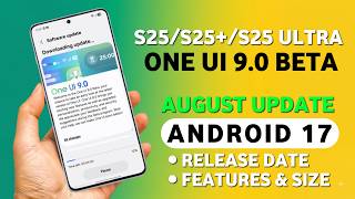 Samsung S25/S25+/S25 Ultra One UI 9.0 Beta Update | S25 Ultra New Android 17 Update #samsungs25ultra