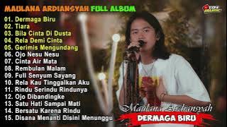 MAULANA ARDIANSYAH 'DERMAGA BIRU' FULL ALBUM VERSI SKA REGGAE TERBAIK 2022 | TIARA