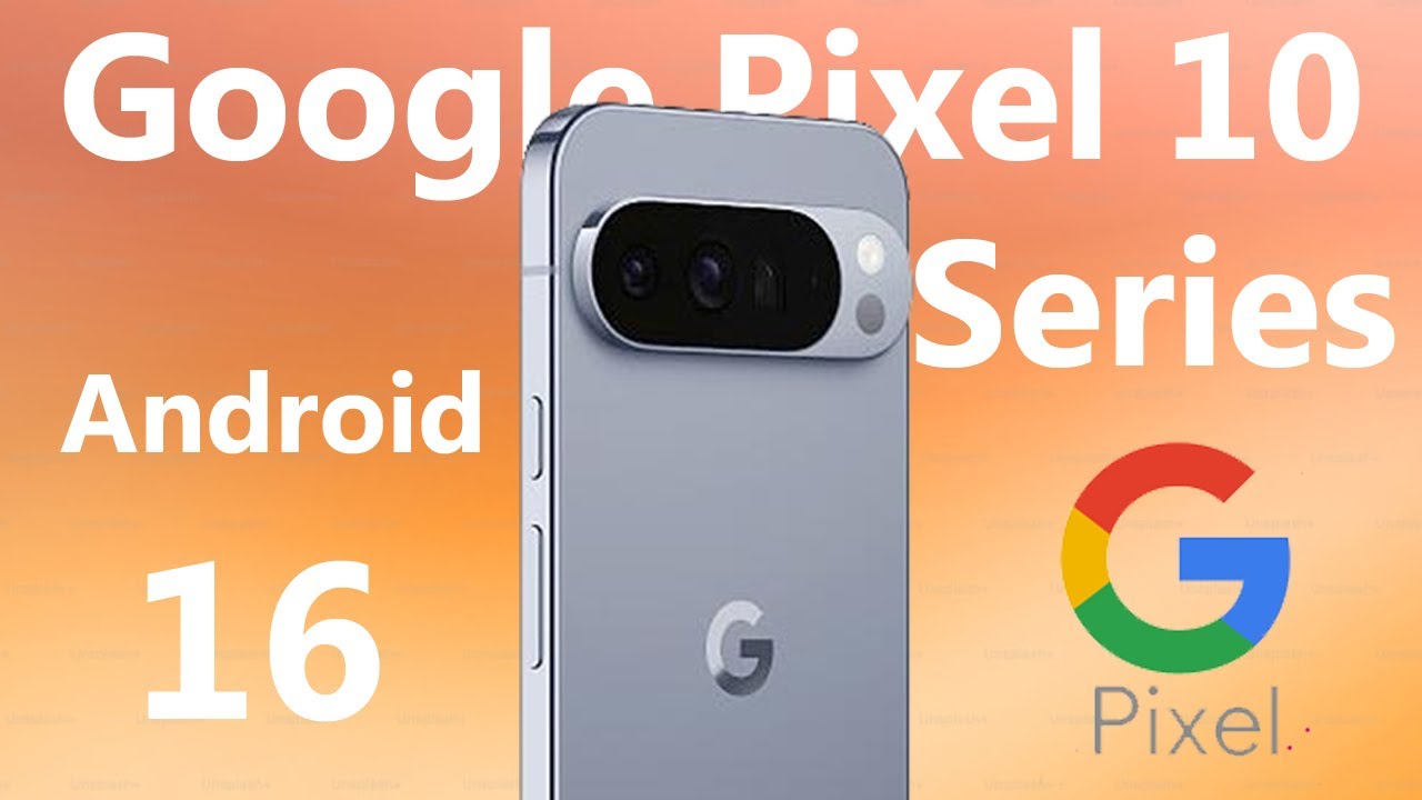 Google Pixel 10 Series join the Android 16 Beta program - YouTube