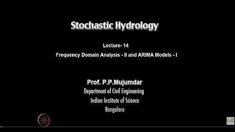 Frequency Domain Analysis(2) and ARIMA Models(1) #CH23SP #swayamprabha