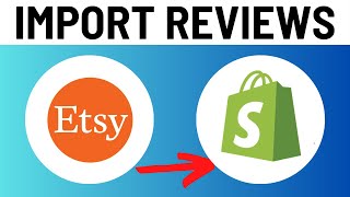 How to Import Etsy Reviews to Shopify