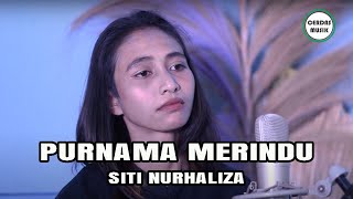 PURNAMA MERINDU - SITI NURHALIZA (COVER BY. DONNA)