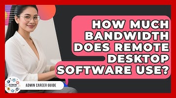How Much Bandwidth Does Remote Desktop Software Use? - Admin Career Guide