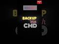 Backup data with CMD . #shorts #backup #viral #23theme #aa23