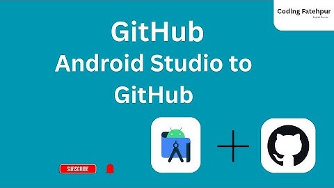 How to Connect Android Studio Project to GitHub | Step by Step Guide