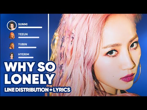 Wonder Girls - Why So Lonely (Line Distribution + Lyrics Karaoke) PATREON REQUESTED