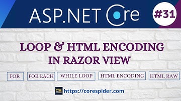 (#31) Loop(For,For Each, While) and Html Encoding in Razor View