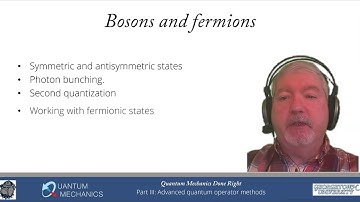 Part III: Advanced quantum operator methods (Quantum Mechanics Done Right video18)