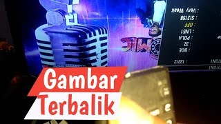 Cara Memperbaiki Tv Led LG Gambar Terbalik - Televisi Gambar Terbalik -SOLDER MAN