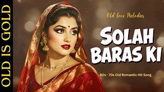 Solah Baras Ki | 60s–70s Retro Romantic Song | Old Bollywood Vibes