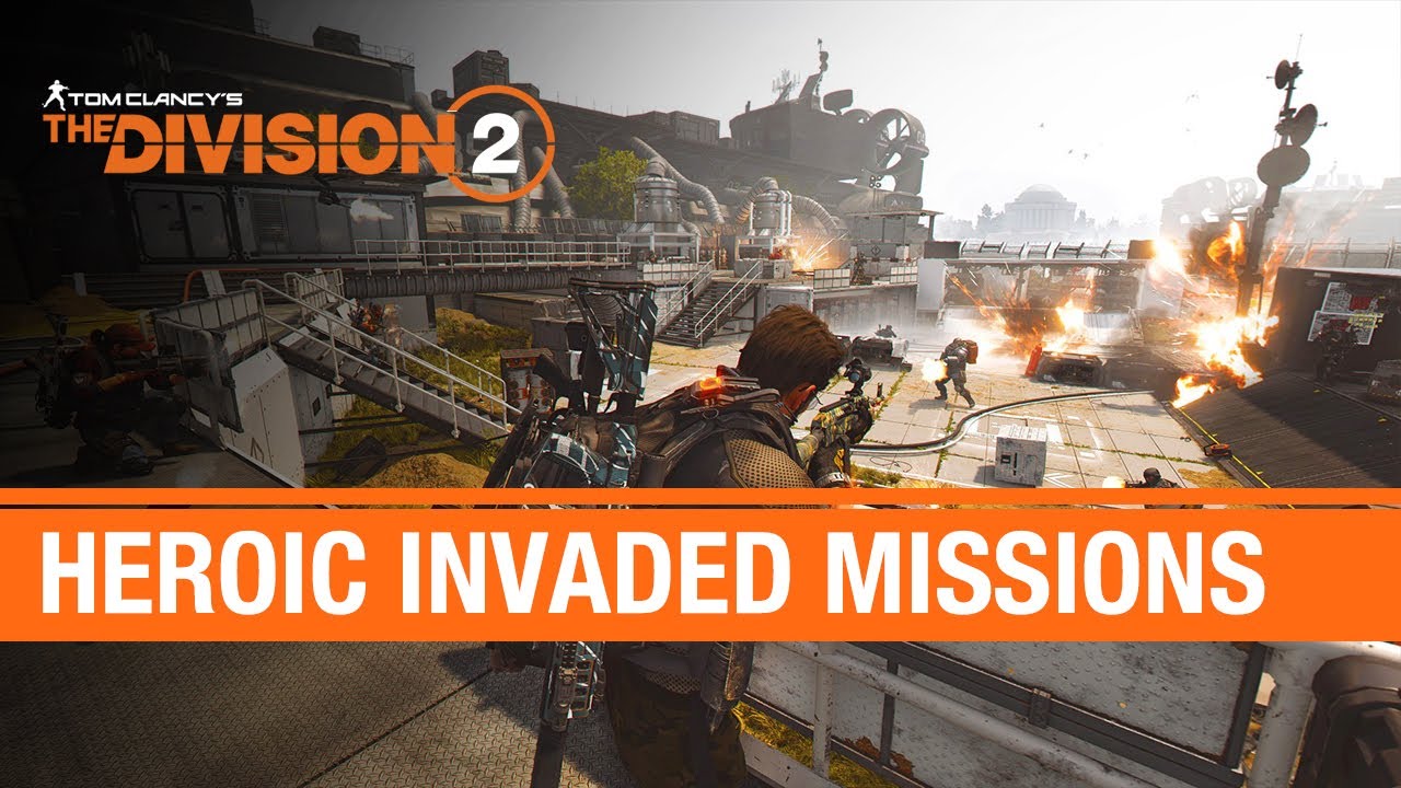 The Division 2 - TU6: Heroic Invaded Missions - YouTube