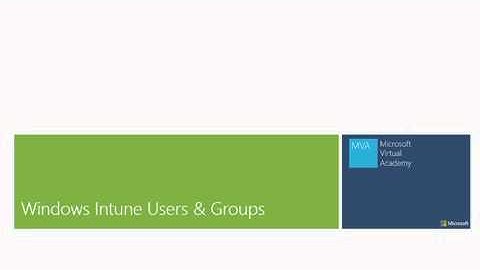 04 - Windows Intune for IT Professionals - Administrator Roles, Users, and Groups