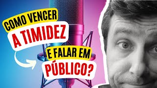 Como Vencer a Timidez e Falar em Público com Confiança! 🚀