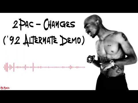2Pac - Changes ('92 Alternate Demo Version)