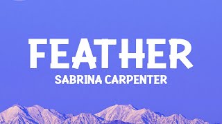 Sabrina Carpenter - Feather (Sped Up) Lyrics Resimi