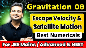 Satellite Motion Class 11 | Orbital Velocity | Escapse Velocity | Gravitation | Questions #jee #neet