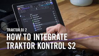 TRAKTOR DJ 2: How to Integrate TRAKTOR KONTROL S2 | Native Instruments screenshot 1