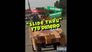 YTD Dinero - Slide Thru