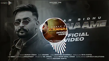 Karnaame :hunar sidhu (Official video) Shawn | Montee Akanwali Latest Punjabi song