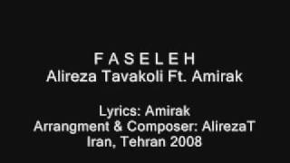 Alireza Tavakoli - Faseleh Ft Amirak