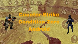 Counter-Strike: Condition Zero | Gameplay/ShowCase | Android | 7 Minutos | GoldSource