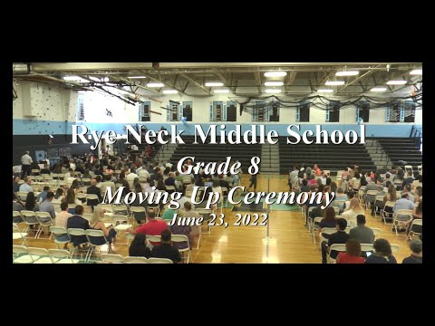 Rye Neck Middle School Grade 8 Moving Up Ceremony - June 23, 2022