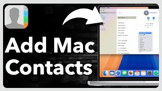 How To Add Contacts On MacBook