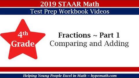 4th Grade Math (Fractions) Part 1 - 2019 STAAR Math Workbook