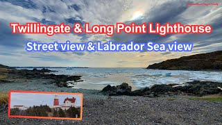 Twillingate and Long Point Lighthouse Street view and Labrador Sea view Newfoundland