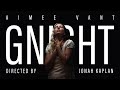 Aimee vant  gnight official music