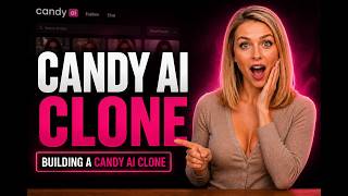 How To Build a Candy AI Clone in 2026