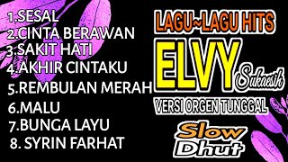 LAGU~LAGU HITS ELVY SUKAESIH☆VERSI ORGEN TUNGGAL (COVER)