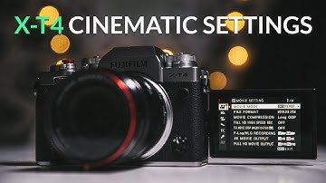Fujifilm X-T4 Video Settings For Cinematic Footage