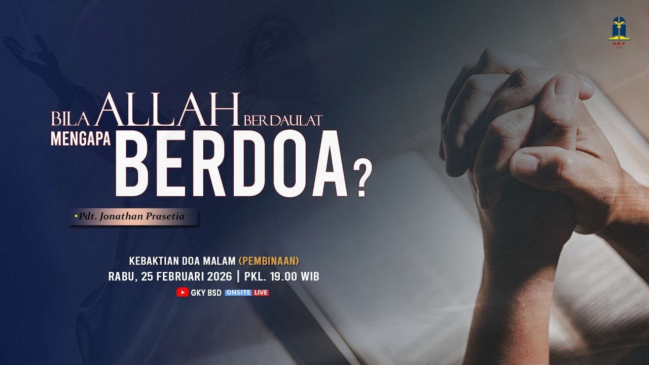Kebaktian Doa Malam, 25 Februari 2026