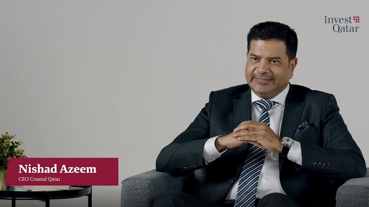 Qatar A Wealth of Opportunities Coastal Qatar CEO Nishad Azeem