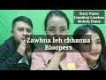 Bloopers //Zawhna leh chhanna// Jonathan Lianhna // Stacy Punte// Melody Punte