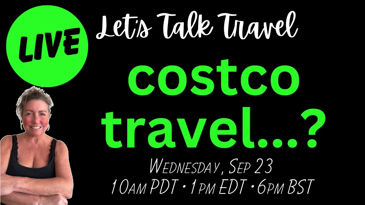 Let's Talk Travel - Costco Travel, "Jessica" & Cancun-Cabo Flights For $53!
