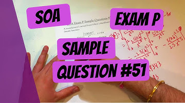 Exam P #51 | SOA Sample Questions