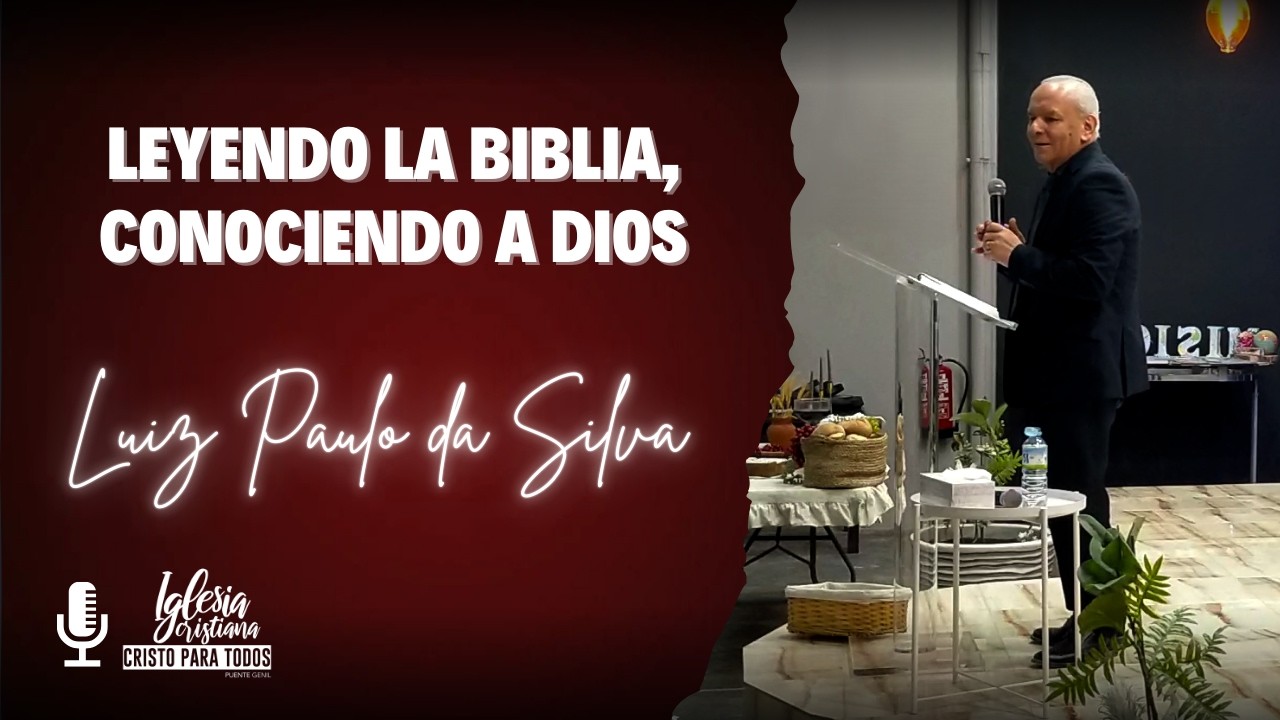Luiz Paulo da Silva - Leyendo la Biblia, conociendo a Dios.