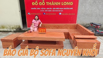 Báo Giá Bộ Sofa Góc Gỗ Hương Đá Nguyên Khối Mới Lên Sẵn Mộc