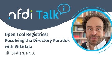 NFDITalk (6 October 2025): Open Tool Registries! Resolving the Directory Paradox with Wikidata