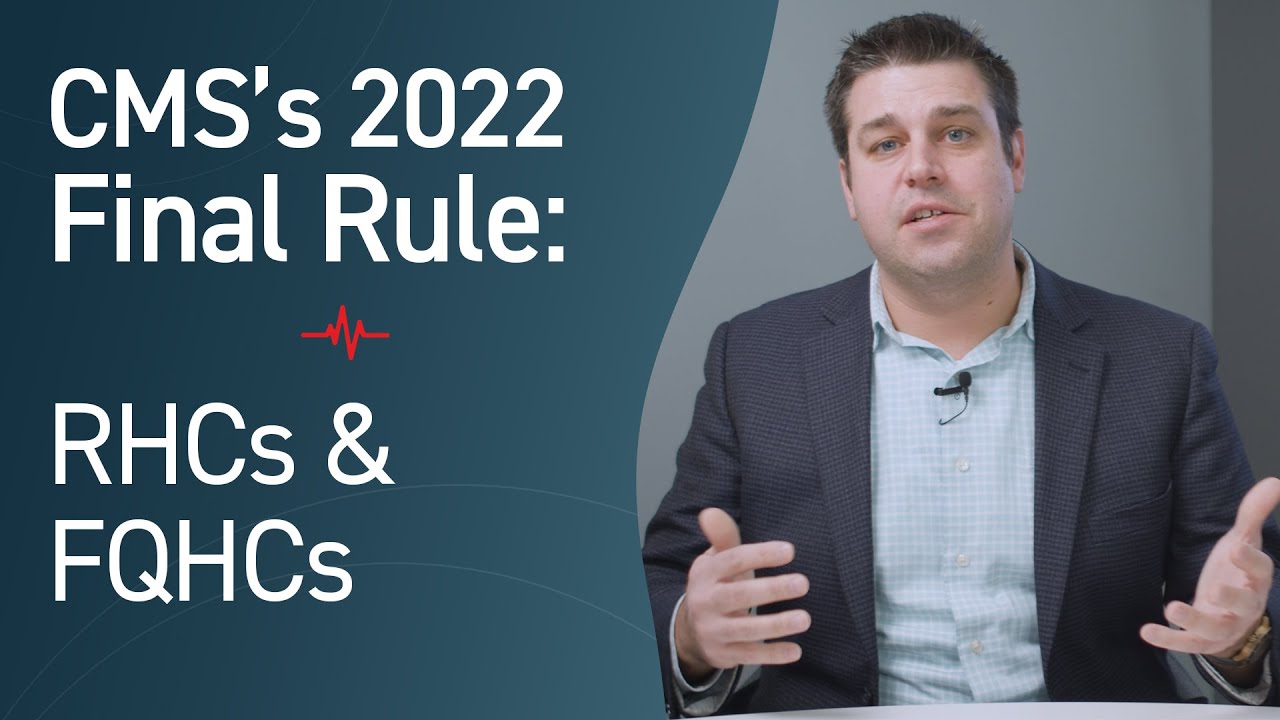 cms-s-2022-final-rule-for-rhcs-fqhcs-general-care-management-what