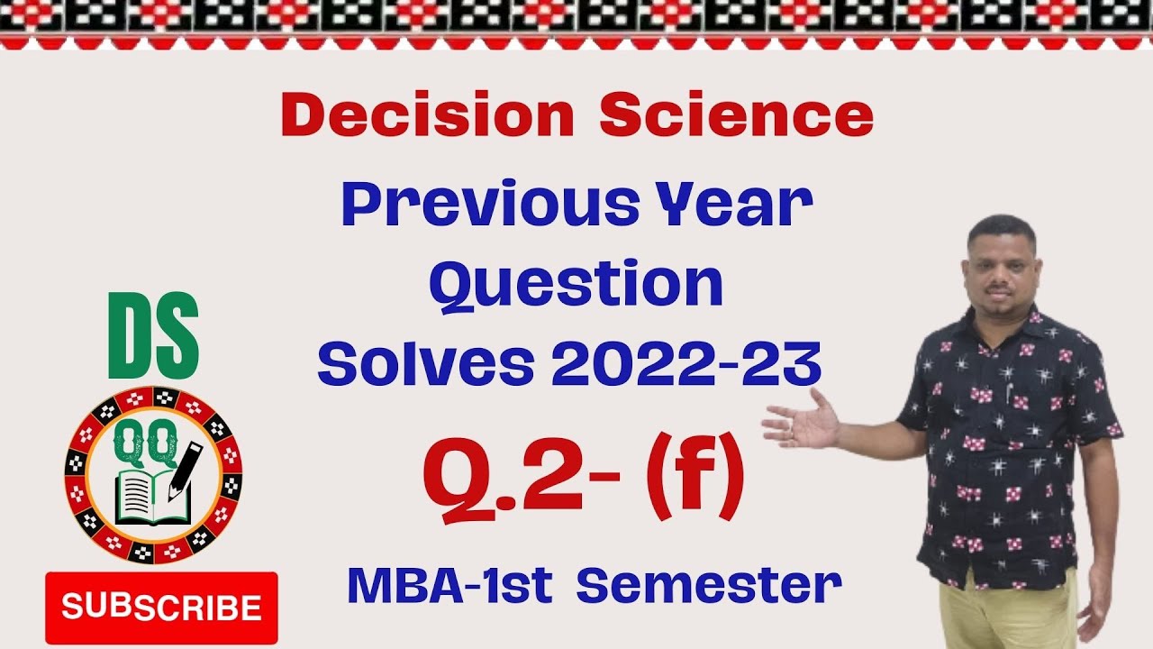 Decision Science-Previous Year Questions & Answers-2022-23