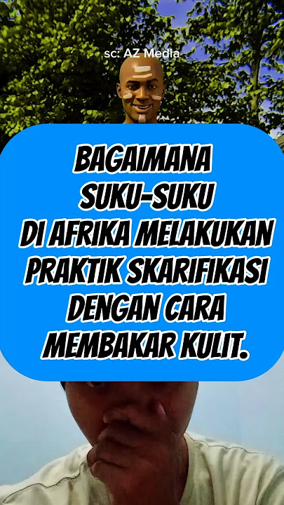 SUKU DI AFRIKA BAKAR KULIT