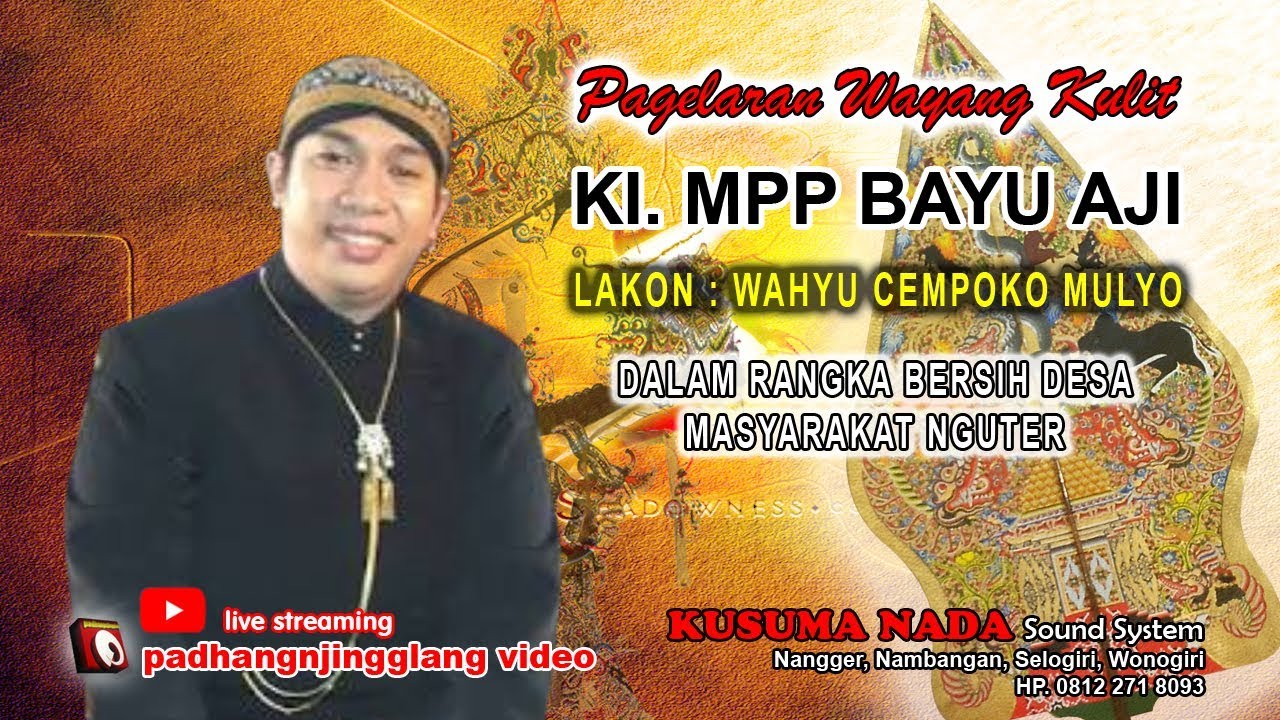 KI MPP BAYU AJI // LAKON: WAHYU CEMPOKO MULYO