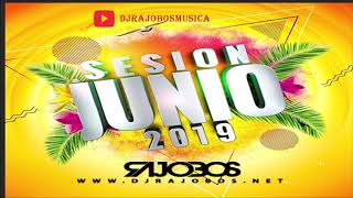 17.Sesion Junio 2019 Dj Rajobos