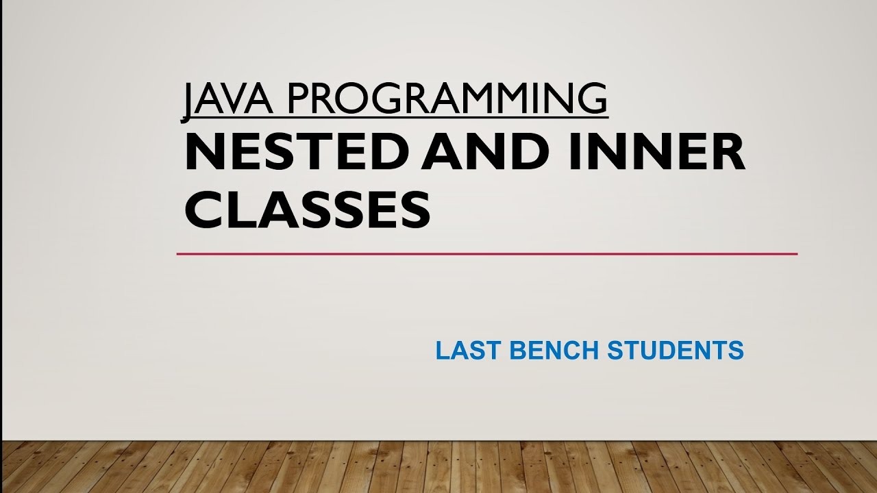 Nested and Inner Classes | JAVA | More usefull content in description๐ ...