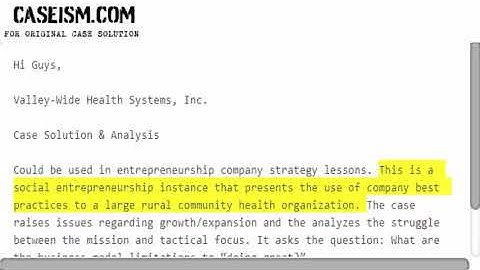 Valley-Wide Health Systems, Inc. Case Solution & Analysis Caseism.com