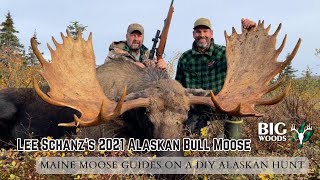Lee Schanz's 2021 Alaskan Bull Moose | Two Maine Guides on a DIY Alaskan Moose Hunt